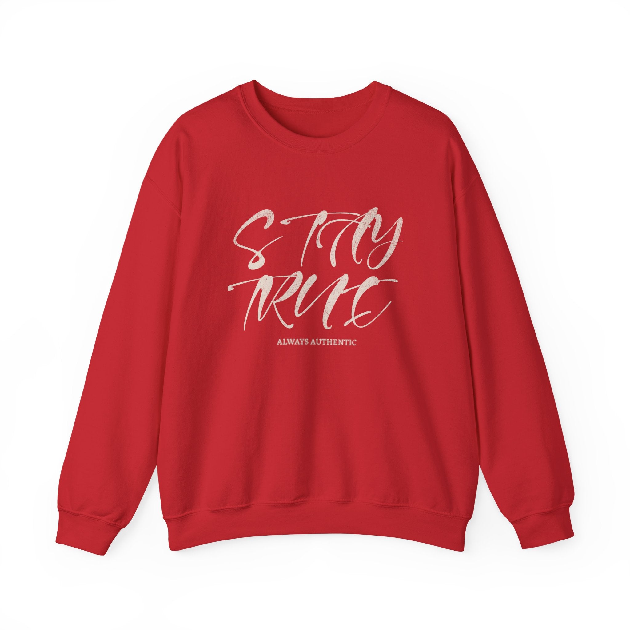Stay True Crewneck Sweatshirt – Unisex Heavy Blend™ Everyday Comfort & Inspiring Apparel