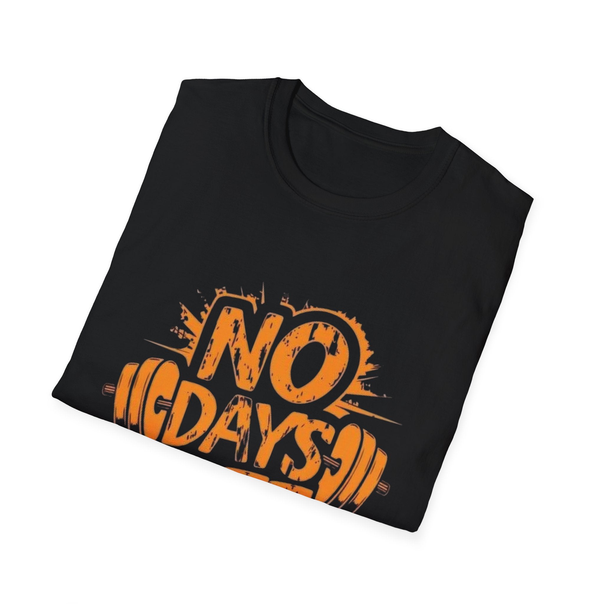 No Days Off Graphic Tee – Unisex Streetstyle Workout Shirt