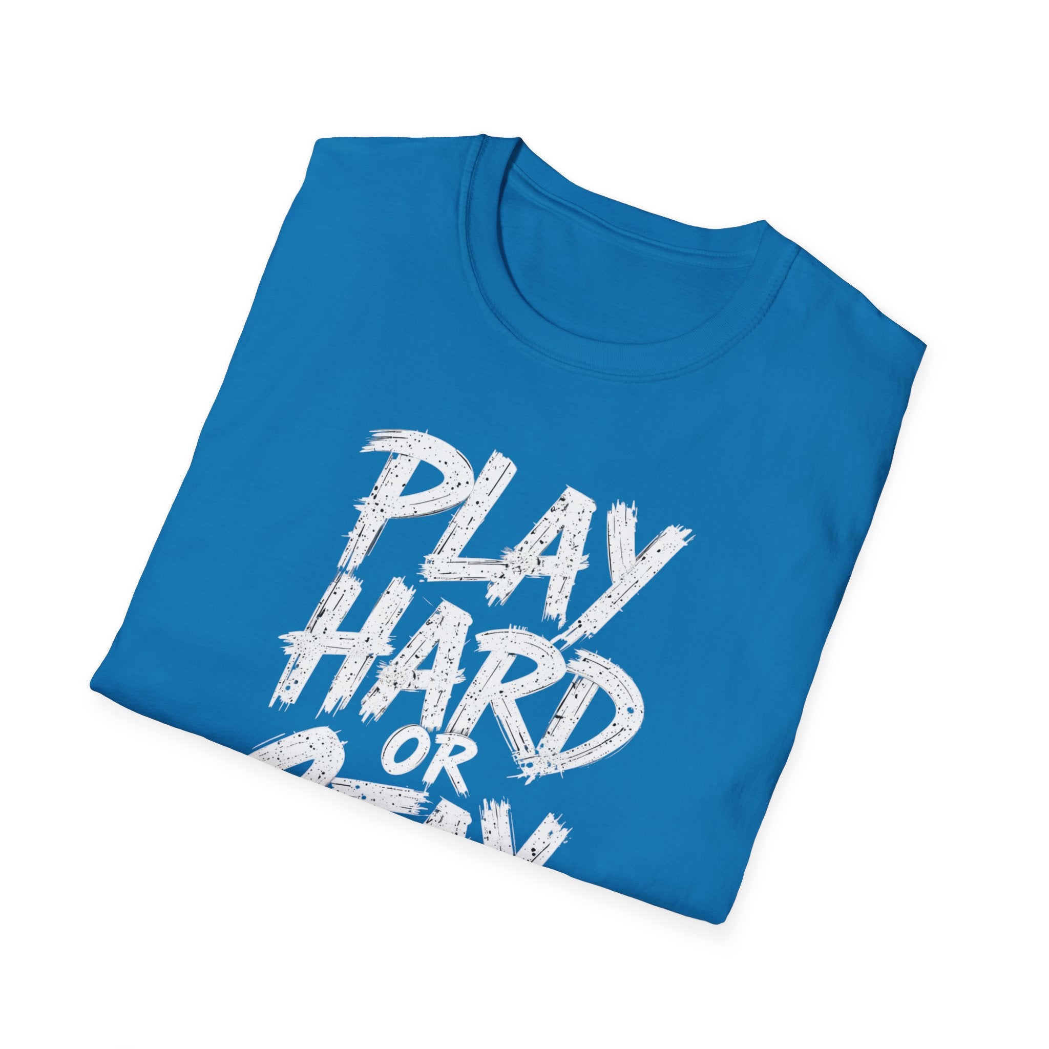 Play Hard or Stay Behind Graphic Tee – Unisex Motivational T-Shirt for Gamers & Sports Enthusiasts