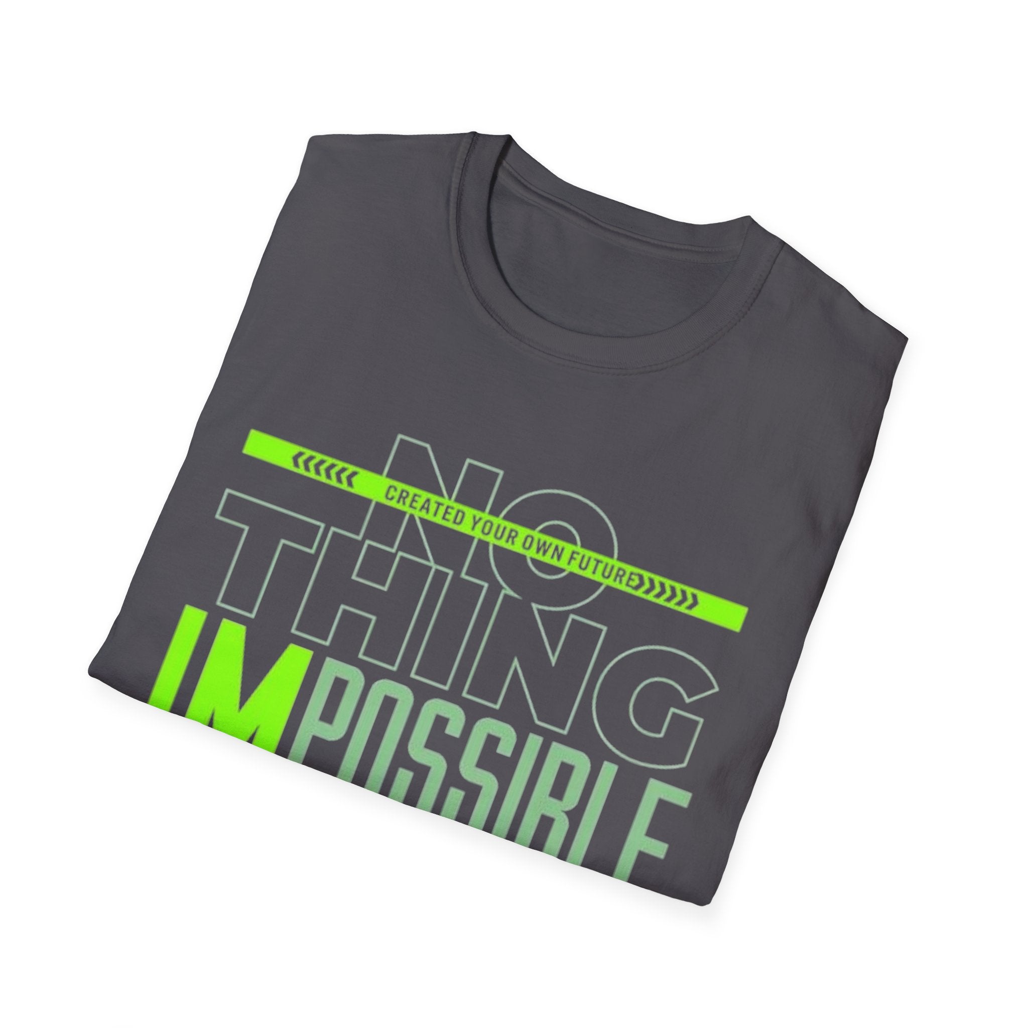 Nothing Is Impossible Graphic Tee – Unisex Inspirational Motivational Shirt