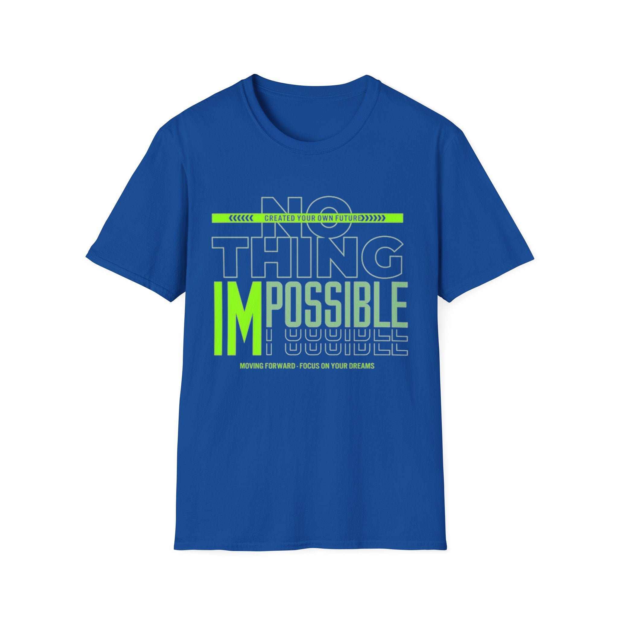 Nothing Is Impossible Graphic Tee – Unisex Inspirational Motivational Shirt