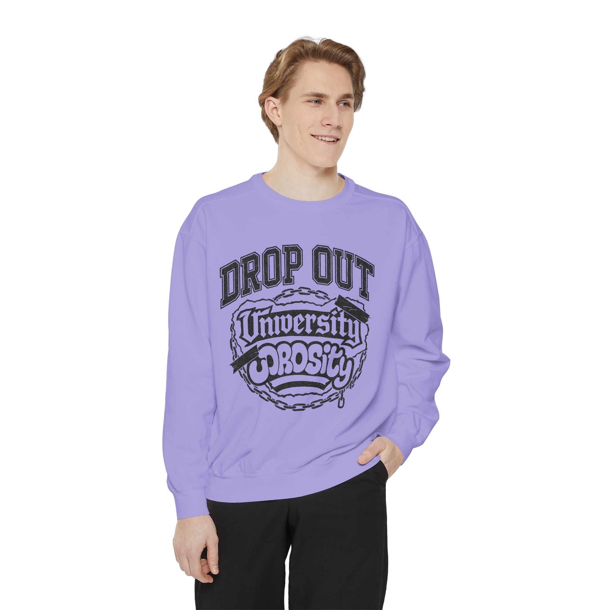 Funny College Dropout Sweatshirt – Unisex Garment-Dyed Streetwear Style