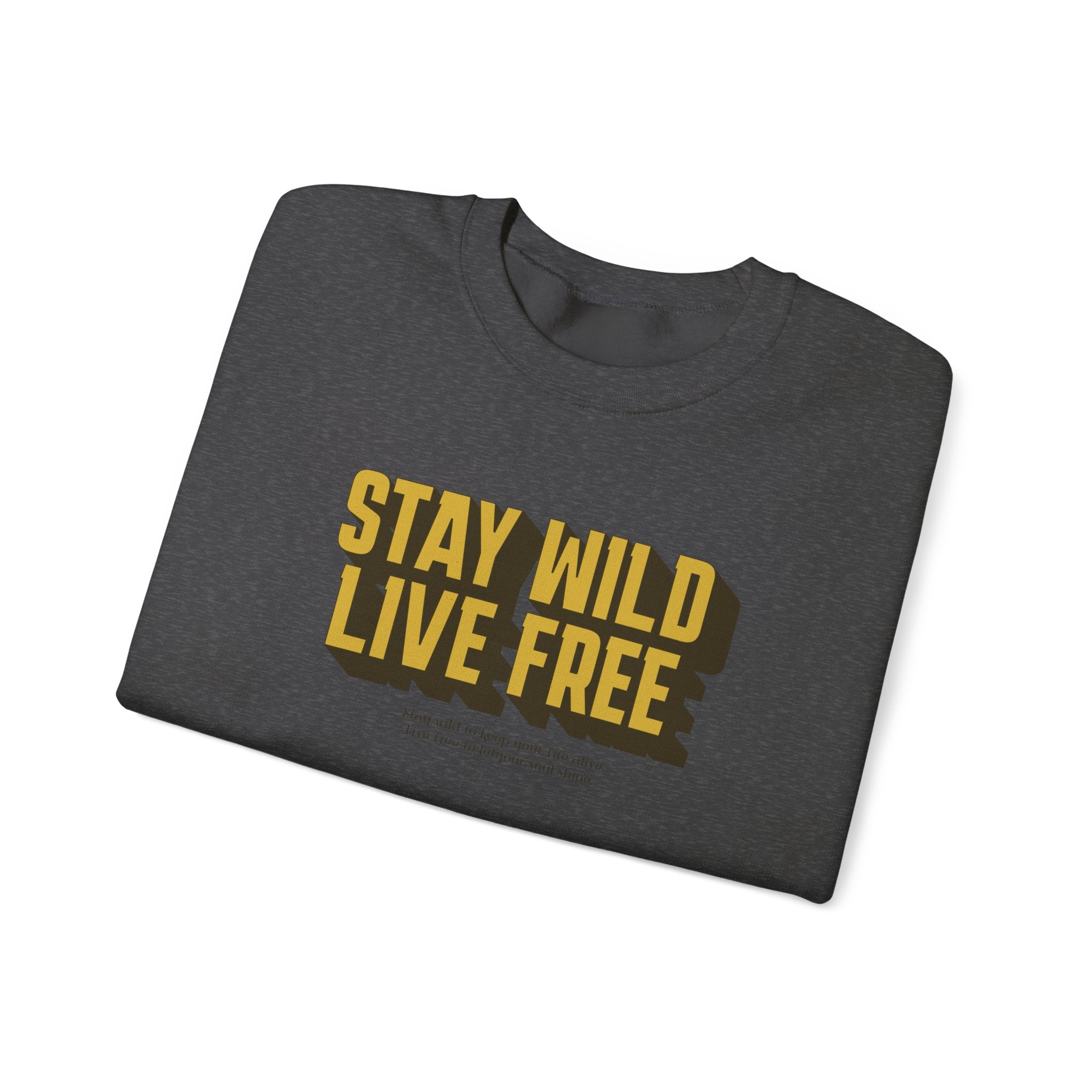 Stay Wild Live Free Sweatshirt | Unisex Outdoor Crewneck for Adventurers