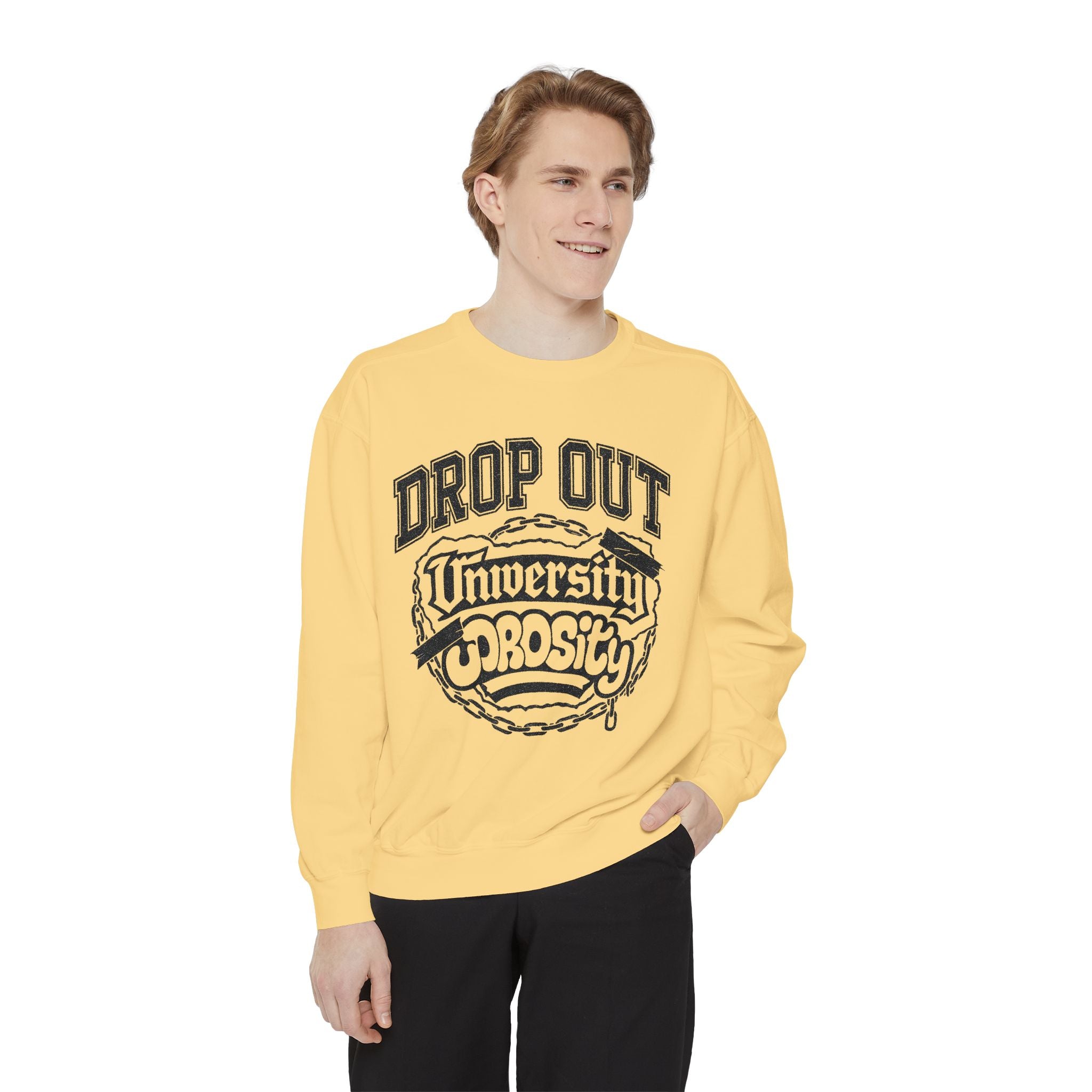 Funny College Dropout Sweatshirt – Unisex Garment-Dyed Streetwear Style