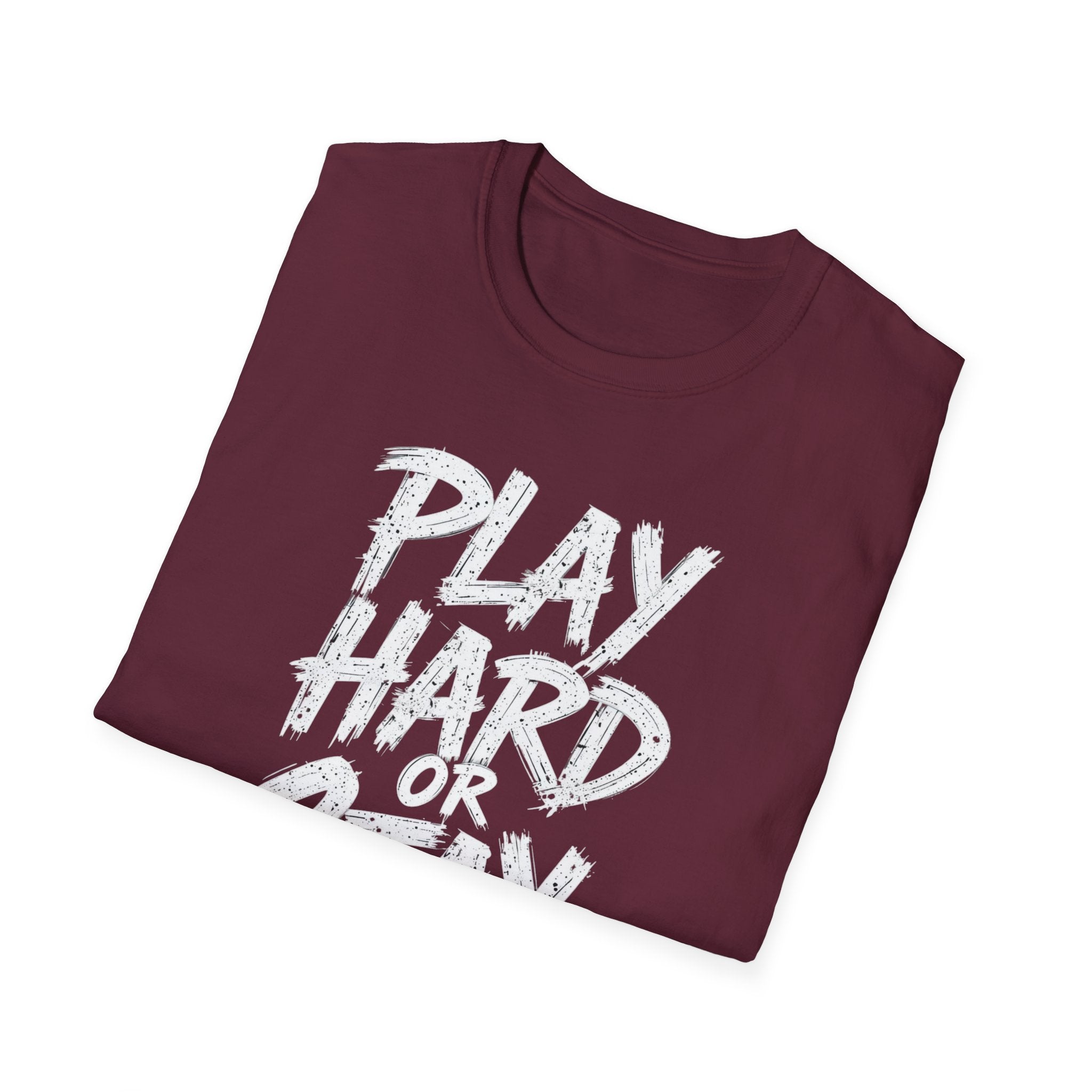 Play Hard or Stay Behind Graphic Tee – Unisex Motivational T-Shirt for Gamers & Sports Enthusiasts