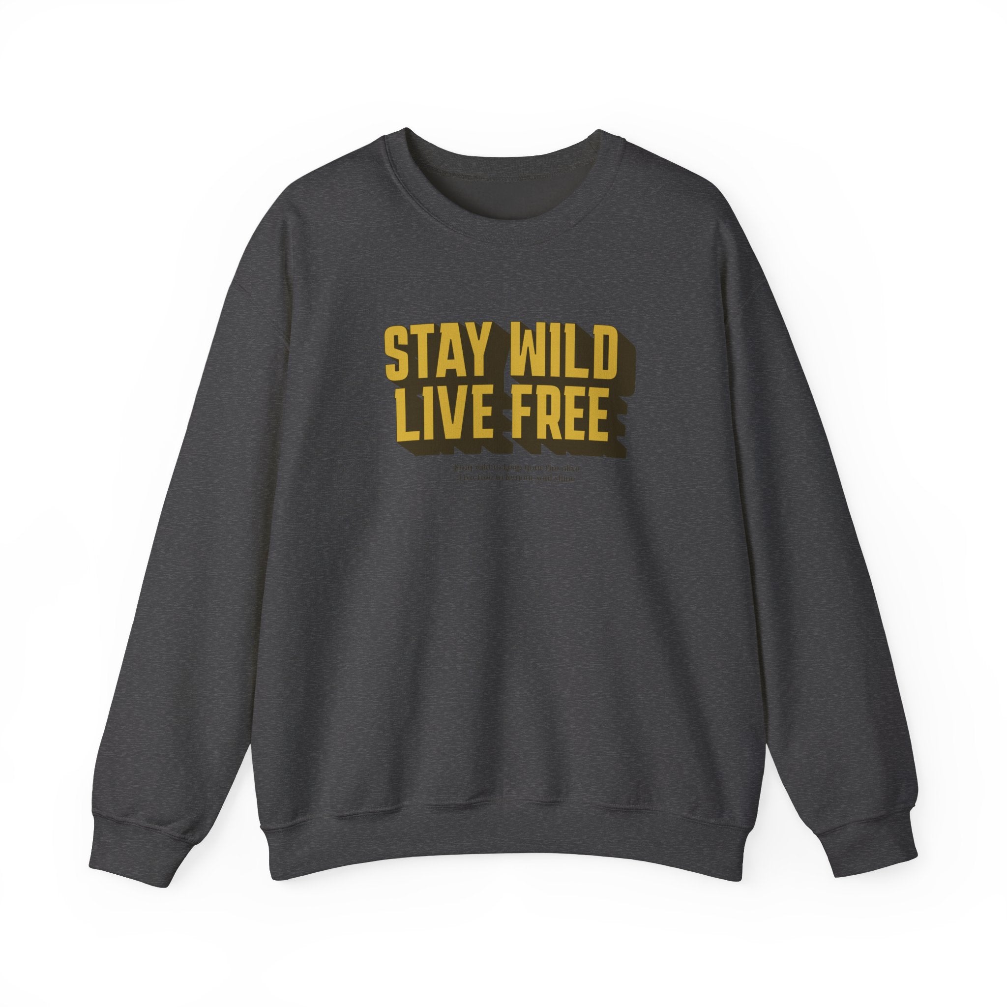 Stay Wild Live Free Sweatshirt | Unisex Outdoor Crewneck for Adventurers