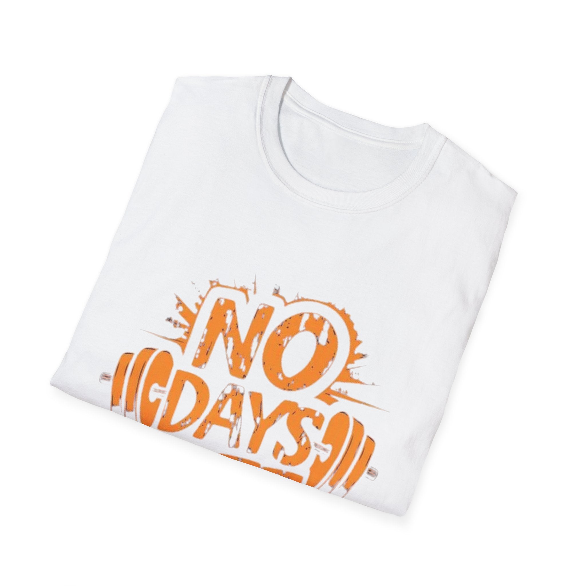 No Days Off Graphic Tee – Unisex Streetstyle Workout Shirt