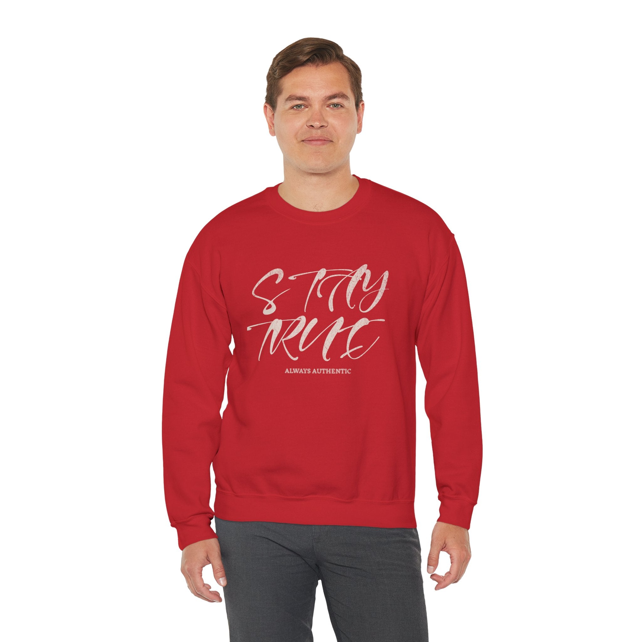 Stay True Crewneck Sweatshirt – Unisex Heavy Blend™ Everyday Comfort & Inspiring Apparel