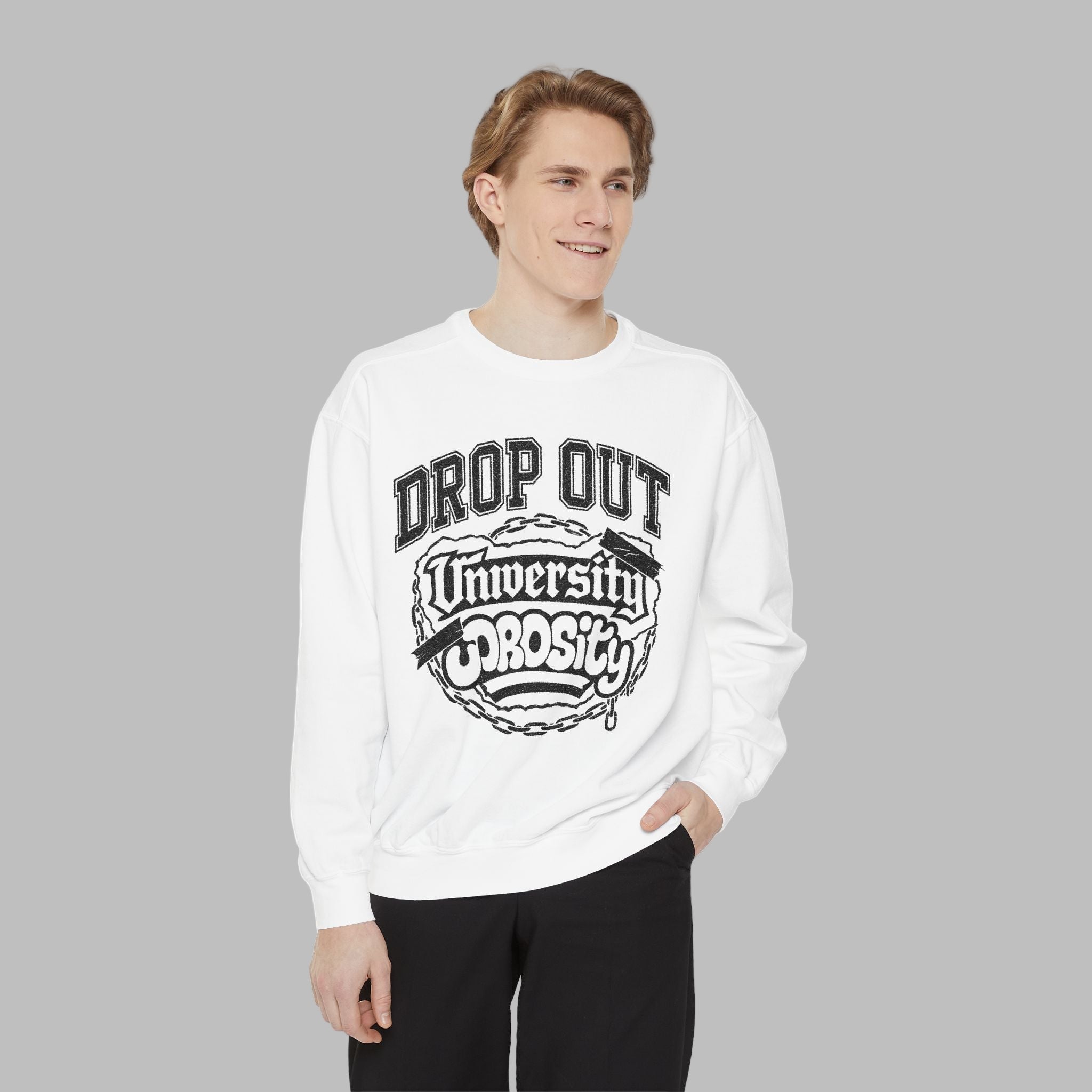 Funny College Dropout Sweatshirt – Unisex Garment-Dyed Streetwear Style