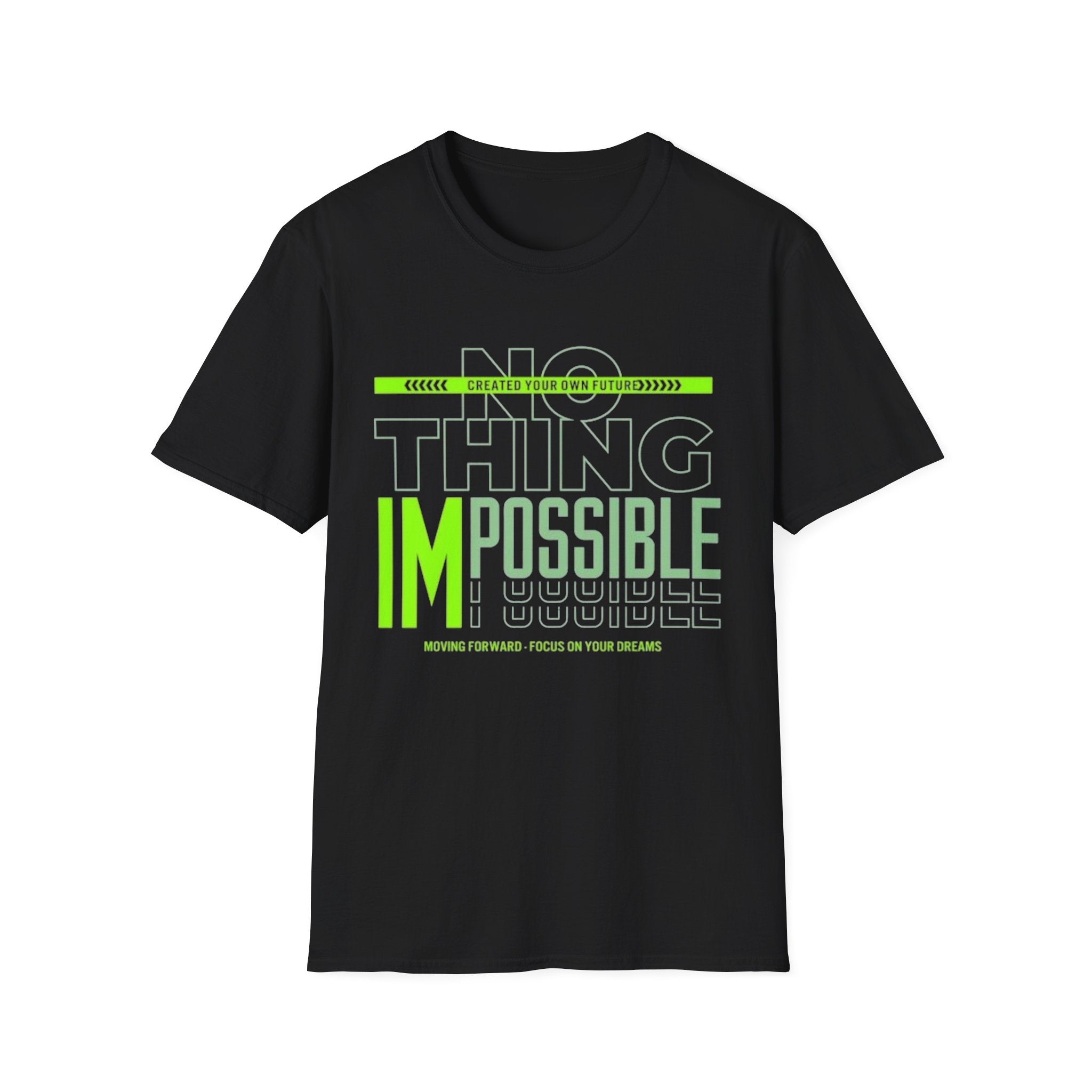Nothing Is Impossible Graphic Tee – Unisex Inspirational Motivational Shirt