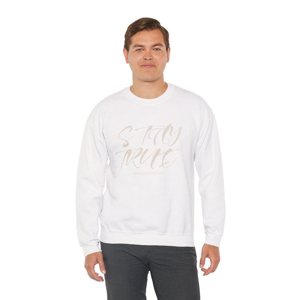 Stay True Crewneck Sweatshirt – Unisex Heavy Blend™ Everyday Comfort & Inspiring Apparel